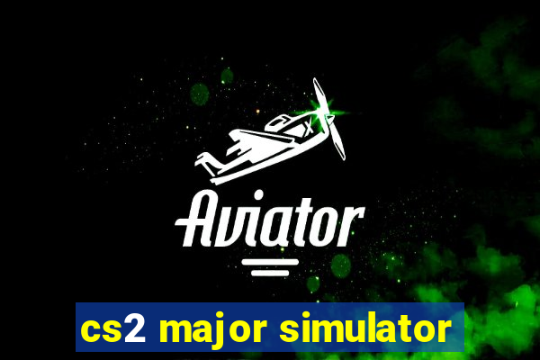 cs2 major simulator